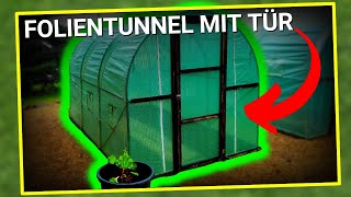 Günstige Folientunnel mit Tür  Foliengewächshaus aus dem Baumarkt  selber bauen  DIY [upl. by Ahsil]