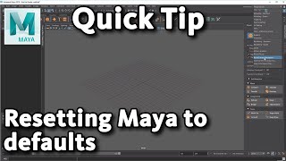 Maya Quick Tip Resetting Maya to the default state [upl. by Shaffert]