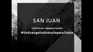 La biblia en audio dramatizada Evangelio según san Juan C3 [upl. by Jamel]