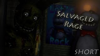 C4DFNaF Salvaged Rage  SHORT Song by TryHardNinja [upl. by Suivatal]