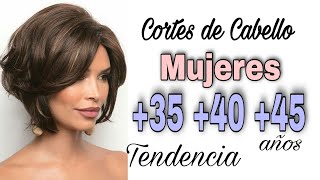 Modernos Cortes de Cabello para MUJERES de 35 40 45 años Lo mejor en Cortes Femeninos [upl. by Yxor724]