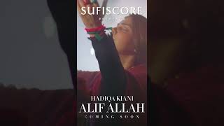 Alif Allah Official Music Video  Hadiqa Kiani  Leo Twins  Sufiscore [upl. by Alduino]