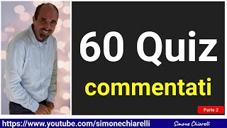 60 quiz  LIVELLO MEDIODIFFICILE  commentati con Simone Chiarelli  Parte 2 23112024 [upl. by Adnileb148]