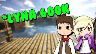 LYNA600K EN DIRECTO  MINECRAFT [upl. by Corty]