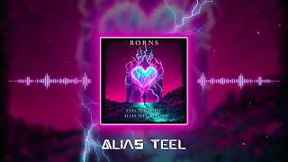 BORNS  Electric Love Alias Teel Remix [upl. by Milzie168]