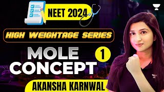 Mole Concept  Part  1  High Weightage Unit  NEET Chemistry 2024  Akansha Karnwal [upl. by Assadah]