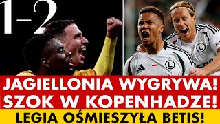 JAGIELLONIA WYGRYWA SZOK W KOPENHADZE LEGIA OŚMIESZYŁA BETIS [upl. by Grosvenor21]