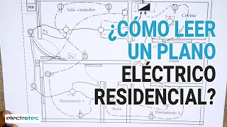 Aprende a LEER CORRECTAMENTE un plano ELÉCTRICO RESIDENCIAL  Electricidad Residencial [upl. by Grishilde829]