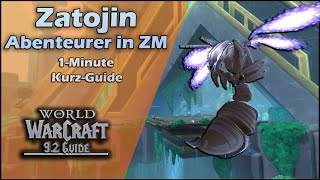 Zatojin  Abenteurer in Zereth Mortis Guide  1 Minute Kurz  Guide  92 [upl. by Dacey344]