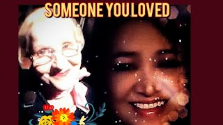 💗 SOMEONE YOU LOVED 🎬 ☆ Piyrella amp Vee ☆ [upl. by Mellisent]