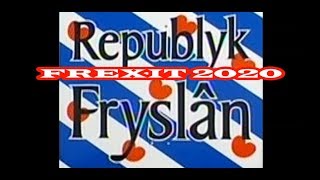 FREXIT Republiek Friesland 2020 [upl. by Cynthla137]