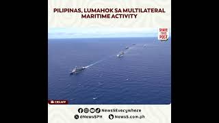 Pilipinas lumahok sa multilateral maritime activity sa West Philippine Sea [upl. by Fiorenza]