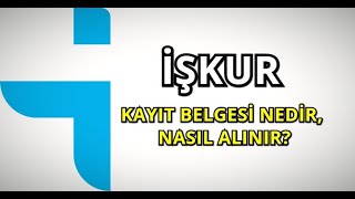 İŞKUR’A GİTMEDEN İŞKUR KAYIT BELGESİ NASIL ALINIR 14012021 [upl. by Adniled]