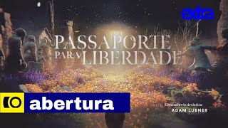 Passaporte Para Liberdade  Abertura [upl. by Longtin]