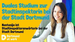 Duales Studium zur Stadtinspektorin bei der Stadt Dortmund [upl. by Leiuqese]