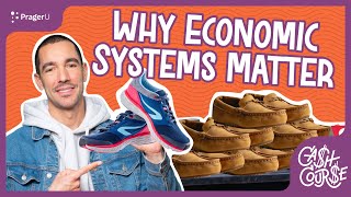 Why Economic Systems Matter  Cash Course  PragerU [upl. by Suiram]