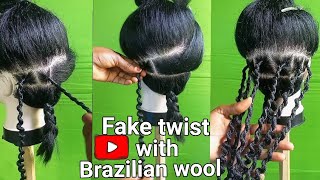 Cute Brazilian wool fake twist hairstyle [upl. by Stannwood]