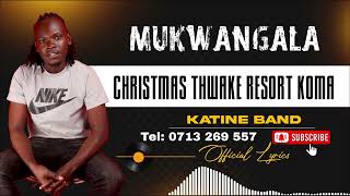 CHRISTMAS THWAKE RESORT KOMA OFFICIAL AUDIO BY MUKWANGALA [upl. by Gilson]