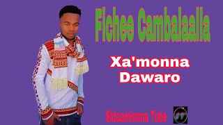 Fichee Cambalaalla Xamonna Dawaro [upl. by Reade10]