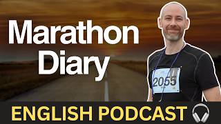 Marathon diary  Learn English with reallife stories  Bonus 122 [upl. by Delano]