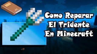 Como reparar el tridente en Minecraft [upl. by Dhar]