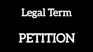 LEGAL TERM  Petition  Meaning  sentence  explanation  BALLB [upl. by Cha642]