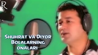 Shuhrat Qayumov va Diyor Mahkamov  Bolalarning onalari  Шухрат Каюмов ва Диёр Болаларнинг онаси [upl. by Joost]