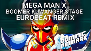 Mega Man X  Boomer Kuwanger Stage Eurobeat Remix [upl. by Vannie928]