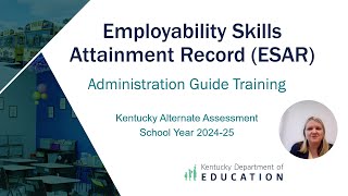 Employability Skills Attainment Record ESAR  Administration Guide Training 2024  2025 [upl. by Clywd]