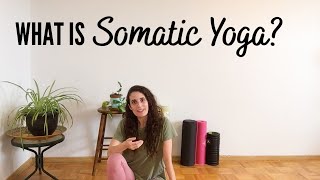 What Is Somatic Yoga Is It For You The Somatic Experience  Fluid Soma [upl. by Nilved544]