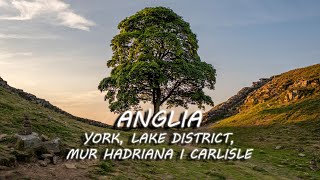 York Lake District Carlisle i Mur Hadriana Anglia [upl. by Newton]