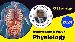 Hemorrhage amp Shock Physiology 102023 by Dr Khaled A Abulfadle [upl. by Norb]