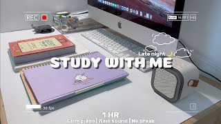 1 HOUR STUDY WITH ME  Calm Piano 🎹  Late night 🌙 No Break 📖 [upl. by Imac145]