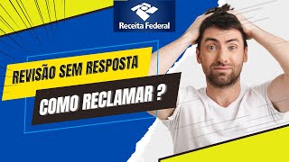 Revisão Taxa Importação  Não recebi resposta Como reclamar resolver imposto receita federal [upl. by Enneyehc545]