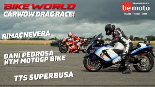 Bike World vs Carwow Drag Race  TTS SuperBusa vs Dani Pedrosa on a KTM MotoGP Bike vs Rimac Nevera [upl. by Natsuj]