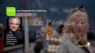 E009 Les Parapluies De Cherbourg The Same Song Another Feeling 09 [upl. by Hurlee]