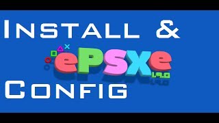 Setup Tutorial for ePSXe 205 Free  Configuration w Commentary 1080p HD [upl. by Octavia]