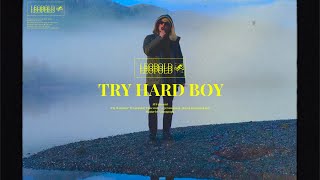 Léopold  Try Hard Boy Lyrics Vidéo [upl. by Goldstein]