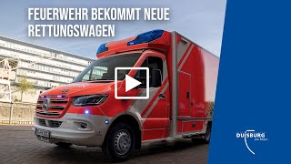 Feuerwehr Duisburg bekommt neue Rettungswagen [upl. by Lang]