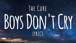 The Cure  Boys Dont Cry Lyrics [upl. by Januisz22]