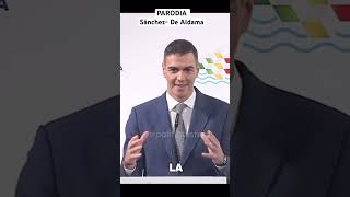 PARODIA SÁNCHEZ DE ALDAMA  dealdama sanchez  España parodia [upl. by Imit]