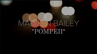 Bastille  Pompeii Lyrics Madilyn Bailey Cover  Showroom Partners EntertainmentMadilynBailey [upl. by Fielding]