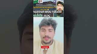 HUSNAIN BHAI FAKIEH VLOG foryou popular tranding virlvideo allahhuakbar gesibanglari [upl. by Alexandrina581]