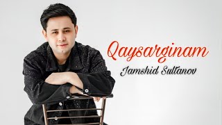 Jamshid Sultanov  Qaysarginam Audio version [upl. by Guidotti693]