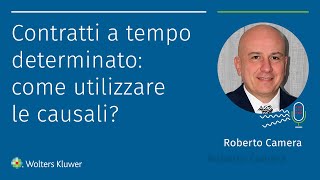 Contratti a tempo determinato come utilizzare le causali [upl. by Nemsaj]