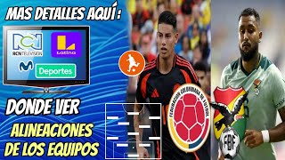 Donde ver el Colombia vs Bolivia  Alineaciones de los equipos y mas detalles del partido hoy [upl. by Icam]