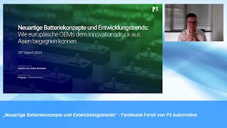 „Neuartige Batteriekonzepte und Entwicklungstrends“  Ferdinand Ferstl von P3 Automotive [upl. by Ettesil]