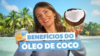 Benefícios do ÓLEO DE COCO e como usar [upl. by Yensehc]