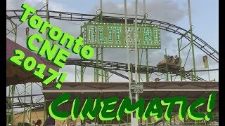 Toronto CNE 2017  Cinematic rides [upl. by Rentsch]