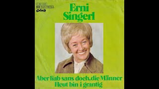 Erni Singerl  Aber liab sans doch die Männer 1974 HD [upl. by Eignav]